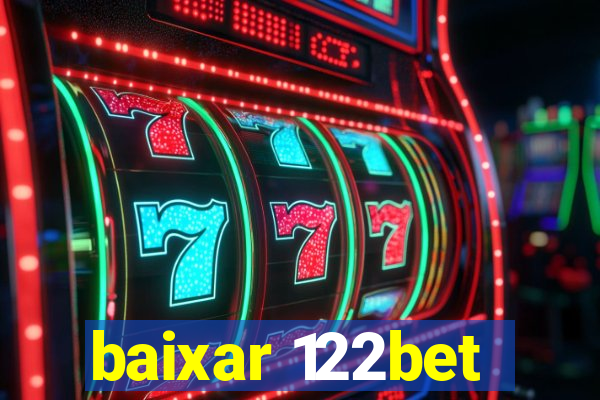 baixar 122bet